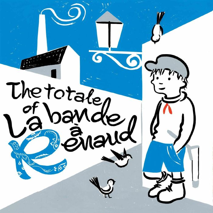 VARIOUS - The Totale Of La Bande A Renaud
