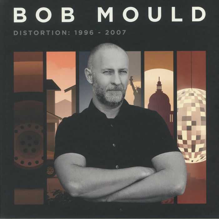 MOULD, Bob - Distortion: 1996-2007
