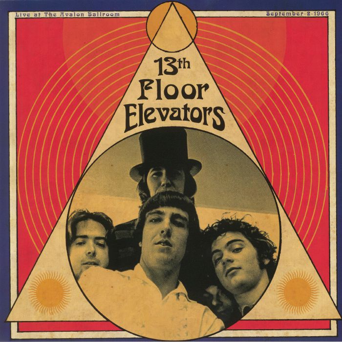 13TH FLOOR ELEVATORS, The - Live At The Avalon Ballroom September 2 1966