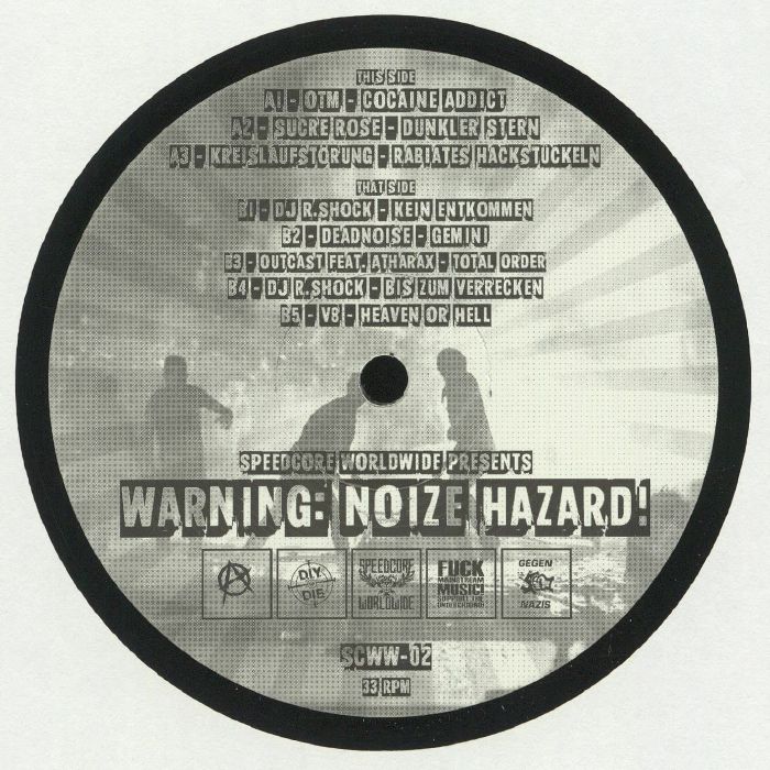 OTM/SUCRE ROSE/KREISLAUFSTORUNG/DJ R SHOCK/DEADNOISE/OUTCAST/ATHARAX/V8 - Warning: Noize Hazard