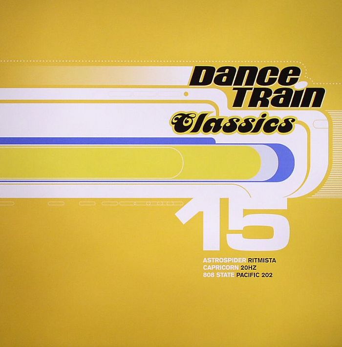 ASTROSPIDER/CAPRICORN/808 STATE - Dance Train Classics 15