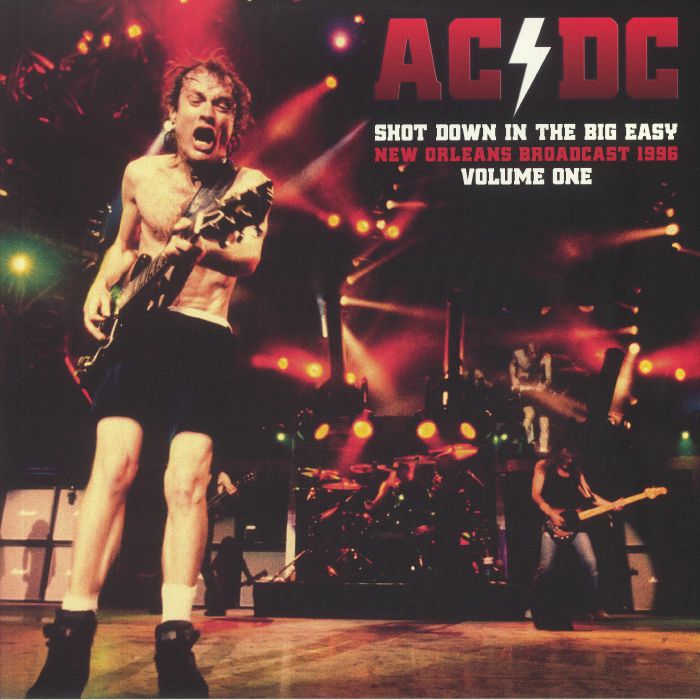 AC/DC - Shot Down In The Big Easy: New Orleans Broadcast 1996 Volume One