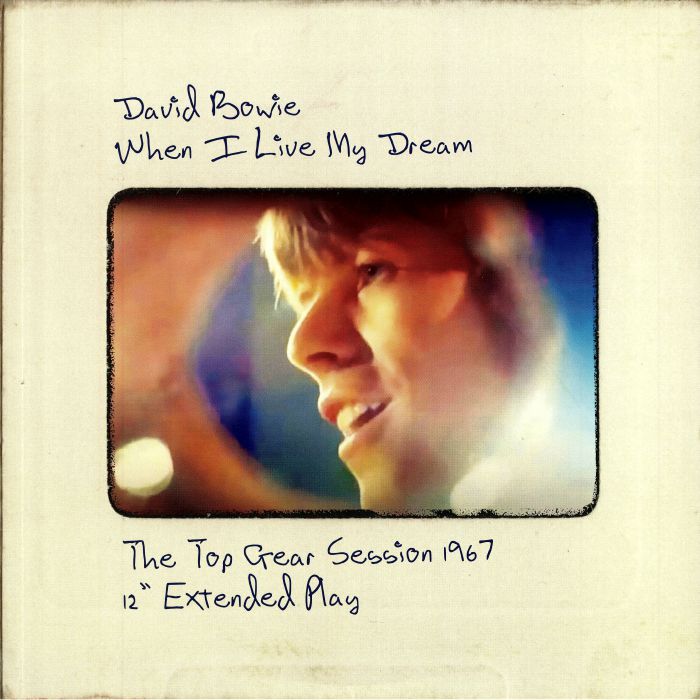 BOWIE, David - When I Live My Dream: The Top Gear Session EP