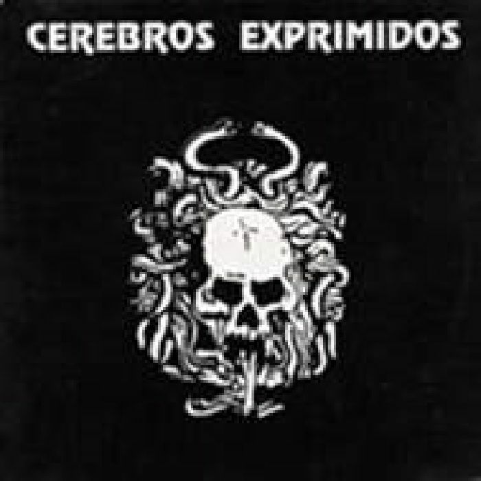 CEREBROS EXPRIMIDOS - Cerebros Exprimidos Plus 1988 Directo (reissue)