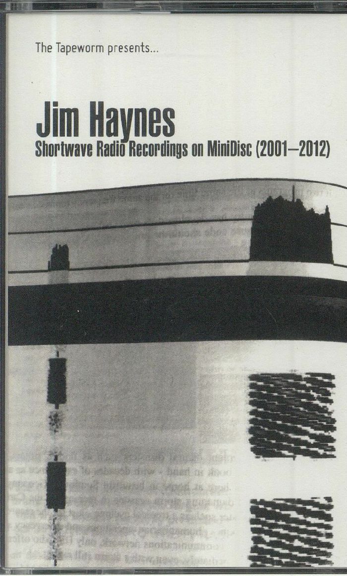 HAYNES, Jim - Shortwave Radio Recordings On Minidisc 2001-2012