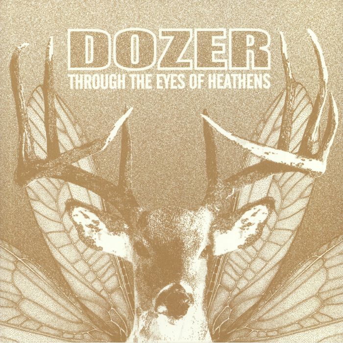 DOZER - Through The Eyes Of Heathens