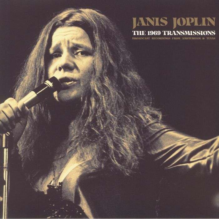 JOPLIN, Janis - The 1969 Transmissions: Broadcast Recordings From Amsterdam & Texas