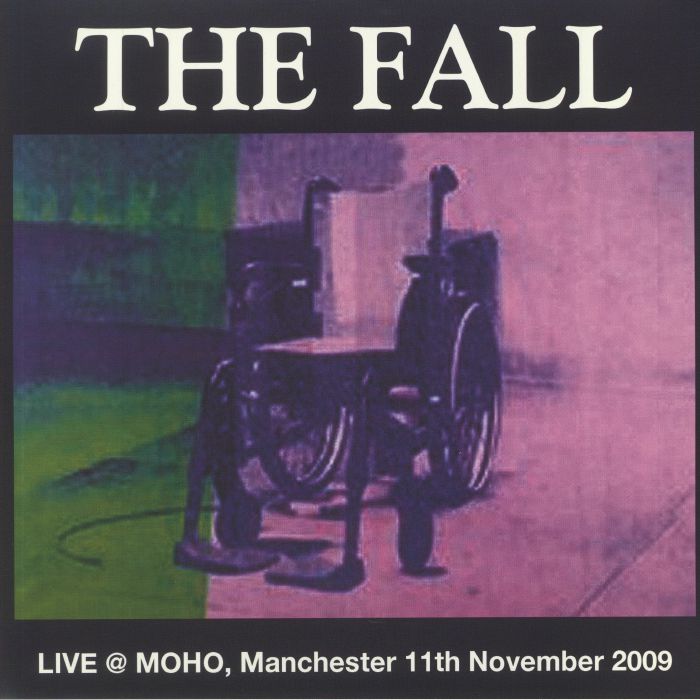 FALL, The - Live At Moho Manchester 11th November 2009