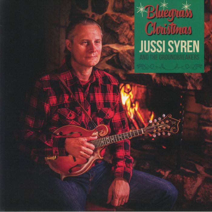 SYREN, Jussi & THE GROUNDBREAKERS - Bluegrass Christmas