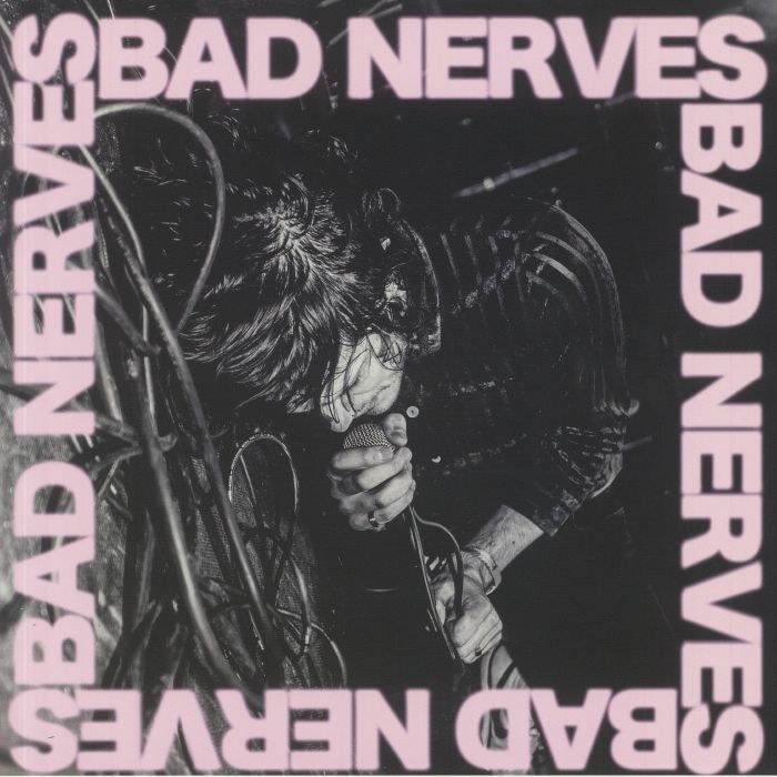 BAD NERVES - Bad Nerves