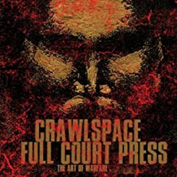 CRAWLSPACE/FULL COURT PRESS - The Art Of Warfare