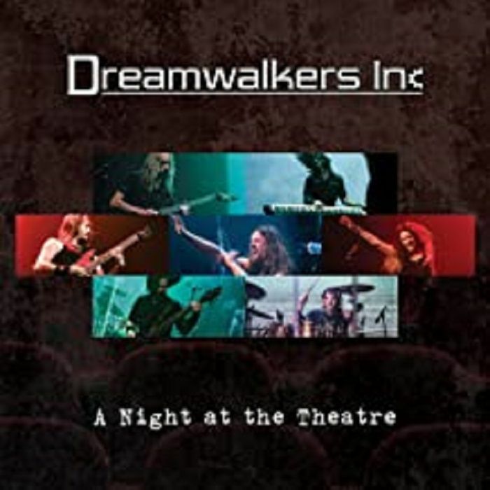 DREAMWALKERS INC - A Night At The Theatre