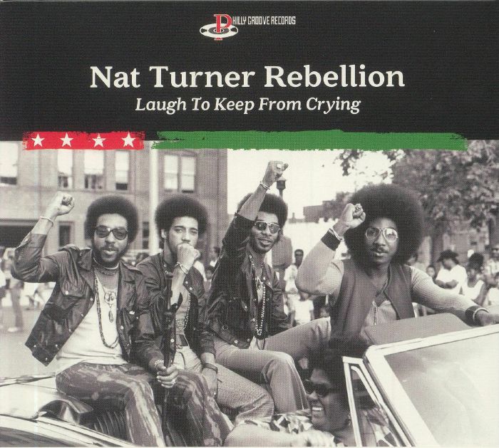 NAT TURNER REBELLION - Laugh To Keep From Crying