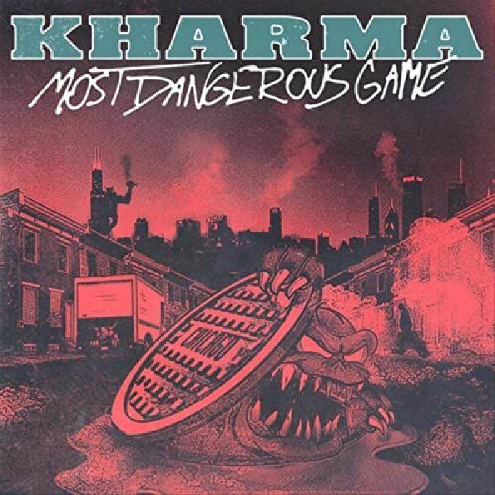 KHARMA - Most Dangerous Game