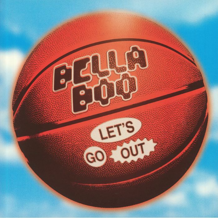 BELLA BOO - Let's Go Out