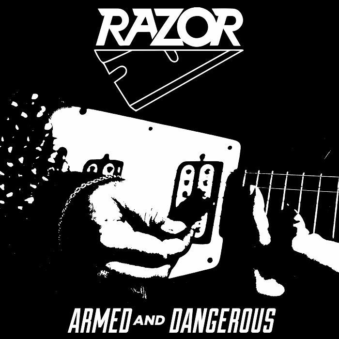 RAZOR - Armed & Dangerous