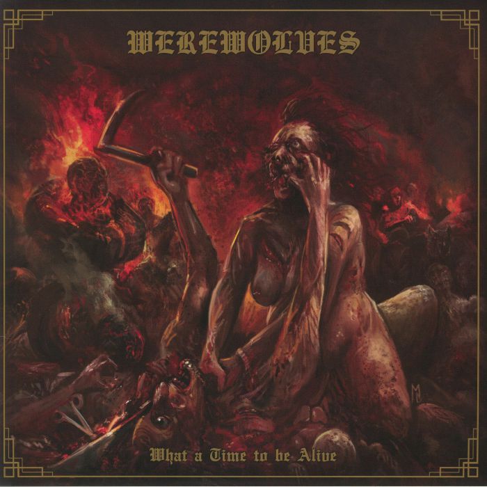 WEREWOLVES - What A Time To Be Alive