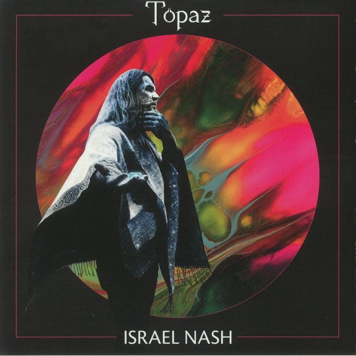 ISRAEL NASH - Topaz
