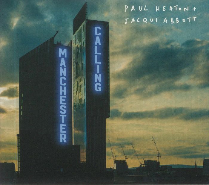 HEATON, Paul & JACQUI ABBOTT - Manchester Calling