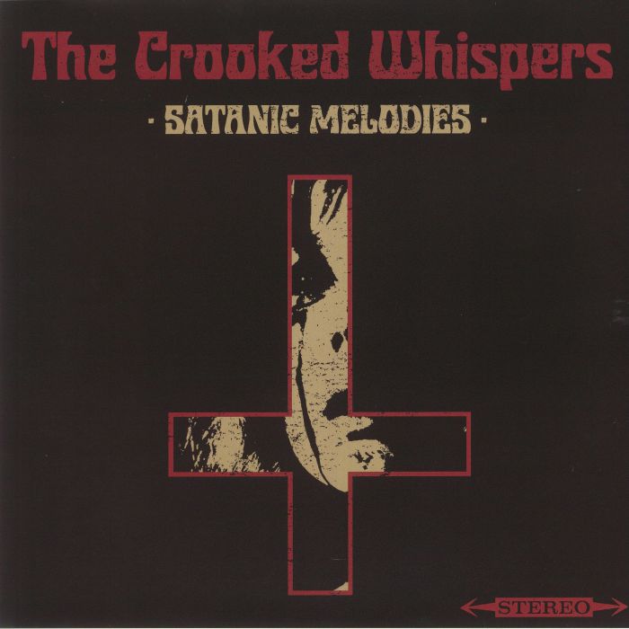CROOKED WHISPERS, The - Satanic Melodies