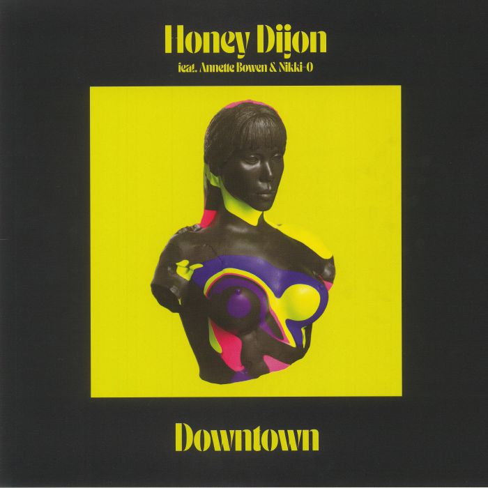HONEY DIJON feat ANNETTE BOWEN/NIKKI O - Downtown