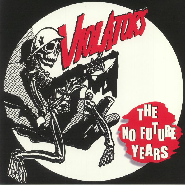 VIOLATORS - The No Future Years