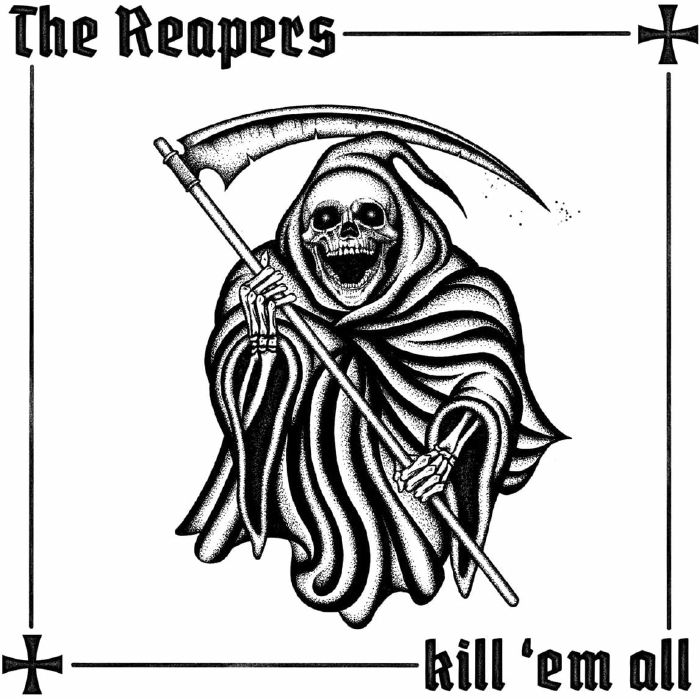 REAPERS, The - Kill Em All
