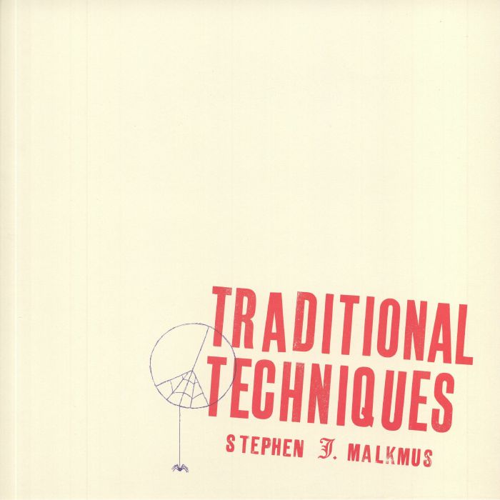MALKMUS, Stephen - Traditional Techniques (LRS Independent Albums Of The Year)
