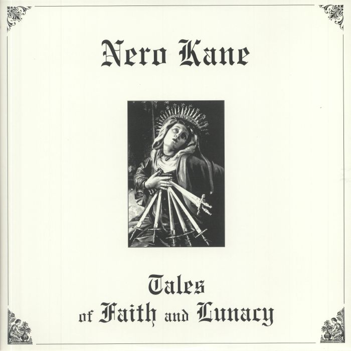 NERO KANE - Tales Of Faith & Lunacy