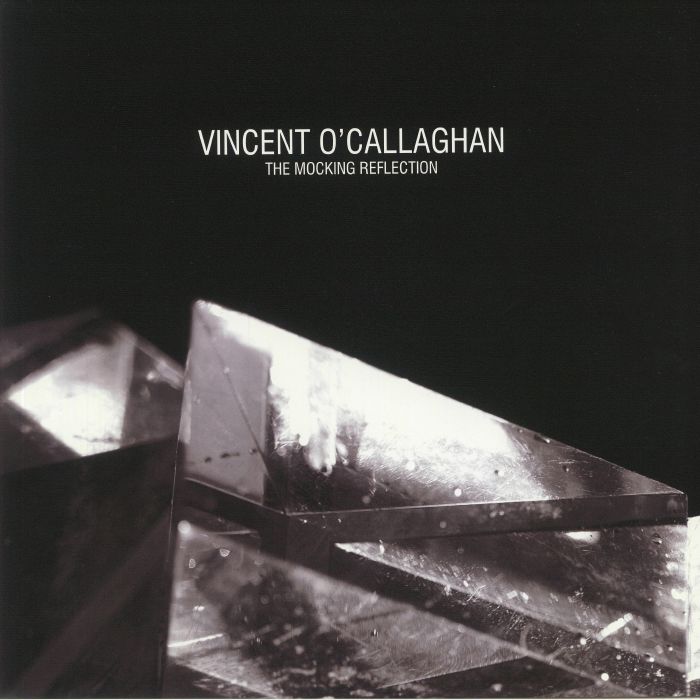 O'CALLAGHAN, Vincent - The Mocking Reflection