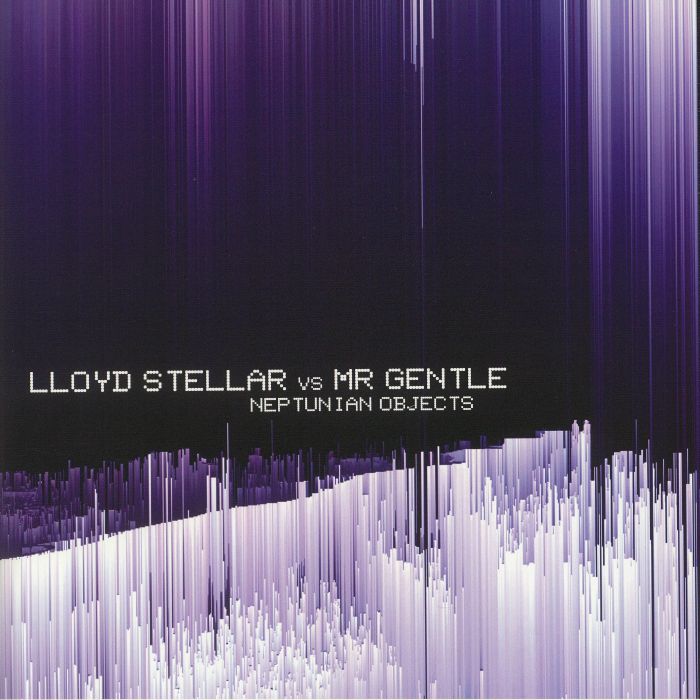 LLOYD STELLAR/MR GENTLE - Neptunian Objects