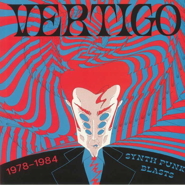 VARIOUS - Vertigo: Synth Punk Blasts 1978-1984