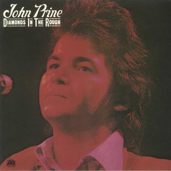 PRINE, John - Diamonds In The Rough (reissue)