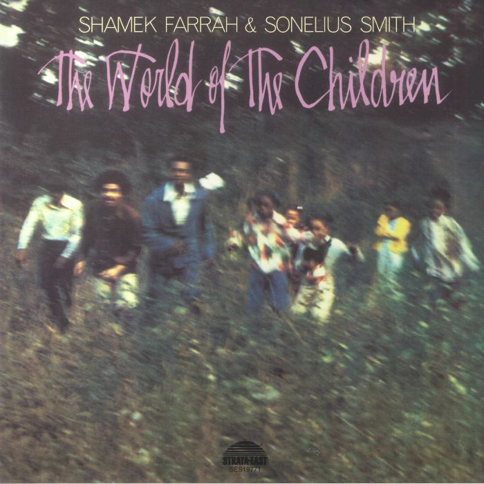 FARRAH, Shamek/SONELIUS SMITH - The World Of The Children (reissue)