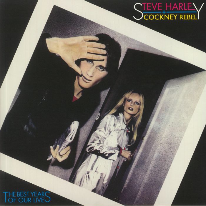 HARLEY, Steve/COCKNEY REBEL - The Best Years Of Our Lives (45th Anniversary Edition)