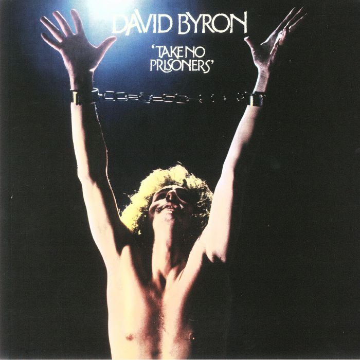 DAVID BYRON - Take No Prisoners (reissue)