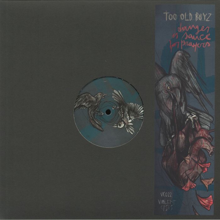TOO OLD BOYZ - Danger Is Sauce For Prayers