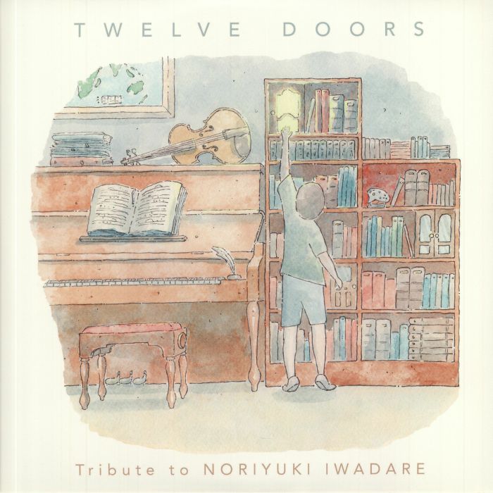 IWADARE, Noriyuki/SHAUNO ISOMURA/BENYAMIN NUSS - Twelve Doors: Tribute To Noriyuki Iwadare