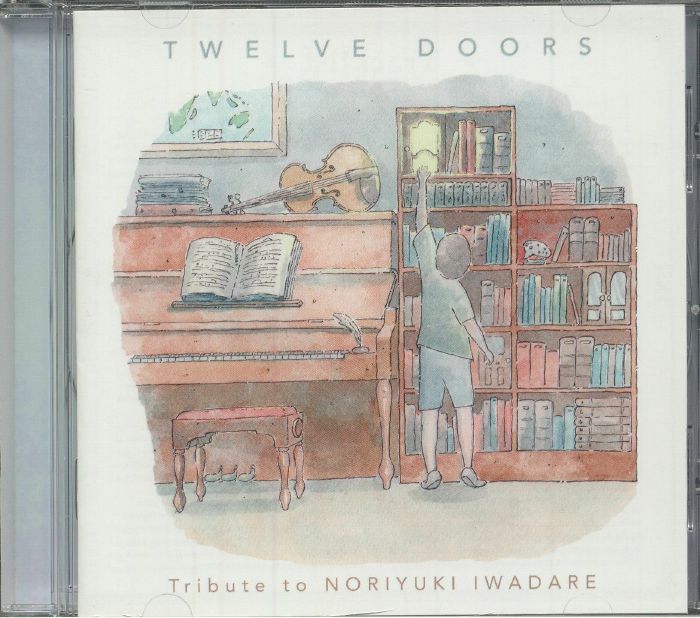 IWADARE, Noriyuki - Twelve Doors: Tribute To Noriyuki Iwadare