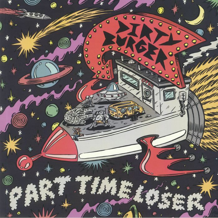 DIRTY BURGER - Part Time Loser