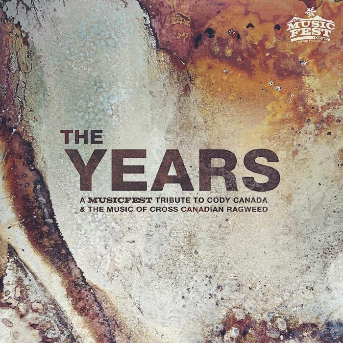 VARIOUS - The Years: A Musicfest Tribute To Cody Canada & The Music Of Cross Canadian Ragweed