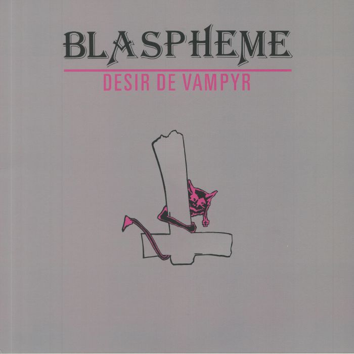BLASPHEME - Desir De Vampyr