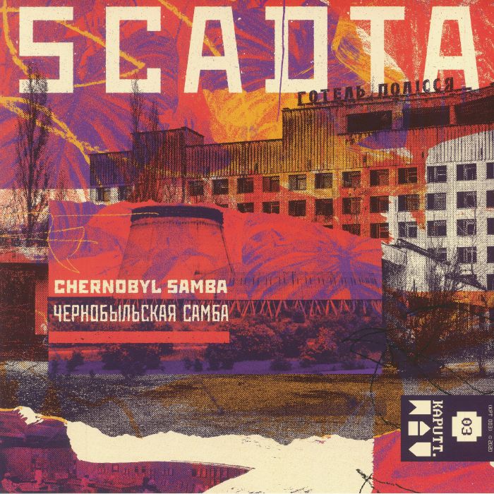 SCADTA - Chernobyl Samba
