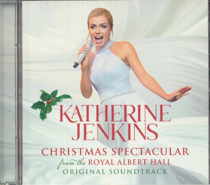 JENKINS, Katherine - Christmas Spectacular From The Royal Albert Hall (Soundtrack)