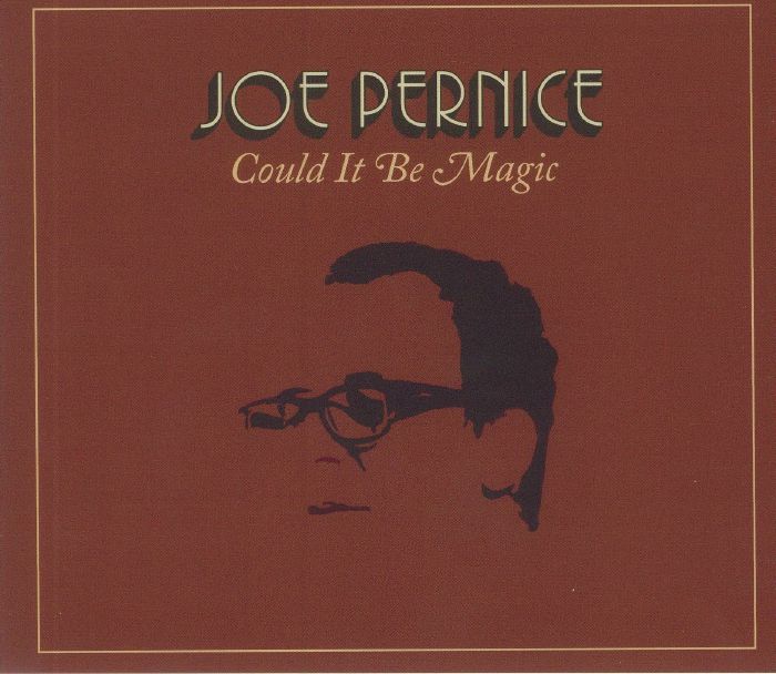 PERNICE, Joe - Could It Be Magic