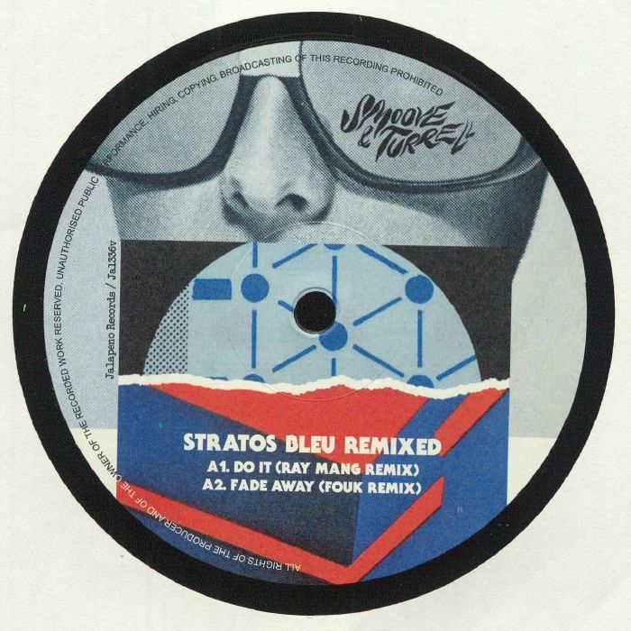 SMOOVE & TURRELL - Stratos Bleu Remixed