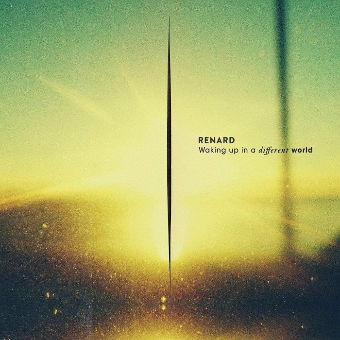 RENARD - Waking Up In A Different World