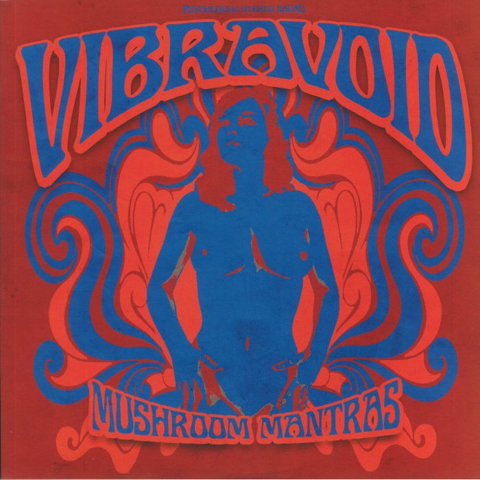 VIBRAVOID - Mushroom Mantras (30th Anniversary Edition)