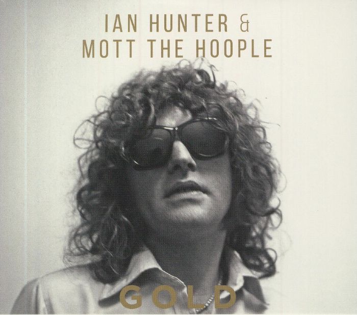 HUNTER, Ian/MOTT THE HOOPLE - Gold