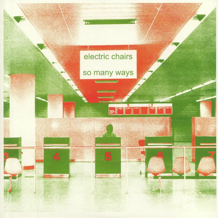 ELECTRIC CHAIRS - So Many Ways (reissue)